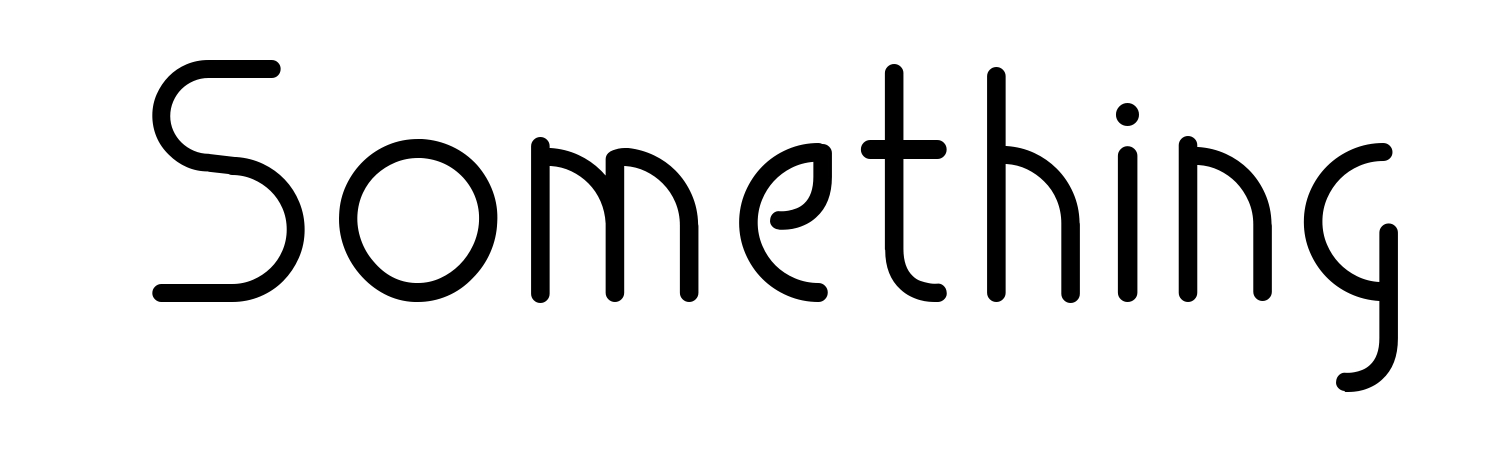 Something